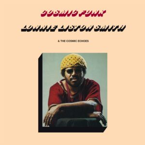 Lonnie Liston Smith – Cosmic Funk – HHV Mag