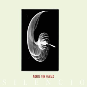 Moritz Von Oswald – Silencio