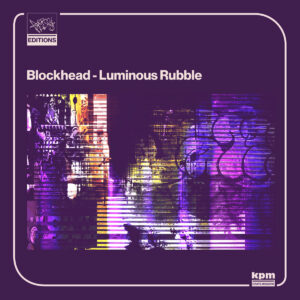 Blockhead – Luminous Rubble