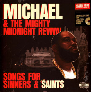 Killer Mike – Michael & The Mighty Midnight Revival: Songs for Sinners ...