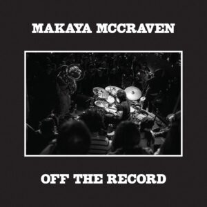 Makaya McCraven – Off The Record – HHV Mag